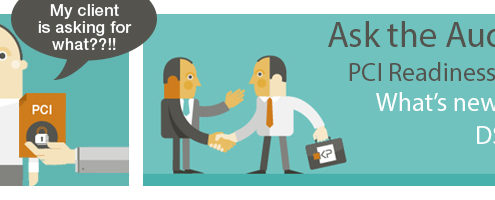 Ask the Auditor: PCI Readiness Series – What’s New in PCI DSS 3.2?