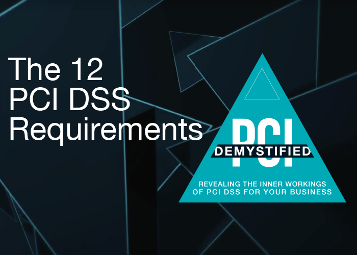 The 12 PCI DSS Requirements The 12 PCI DSS Requirements