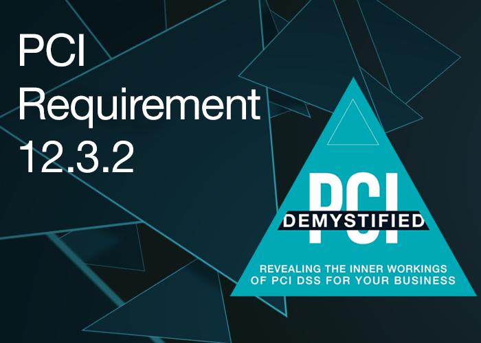 PCI Requirement 12.3.2 – Authentication for Use of the Technology PCI Requirement 12.3.2 – Authentication for Use of the Technology